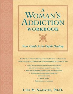 A Woman's Addiction Workbook - Najavits, Lisa