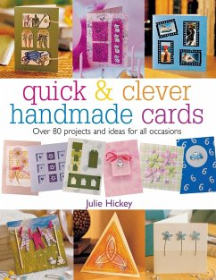 Quick & Clever Handmade Cards - Hickey, Julie