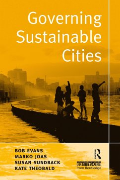 Governing Sustainable Cities - Evans, Bob; Joas, Marko; Sundback, Susan