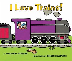 I Love Trains! Board Book - Sturges, Philemon