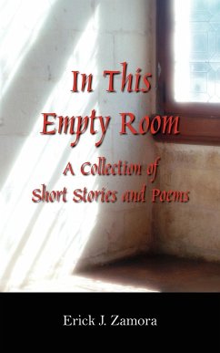 In This Empty Room - Zamora, Erick J.