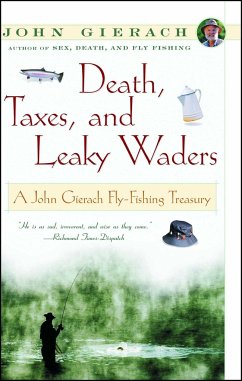 Death, Taxes, and Leaky Waders - Gierach, John