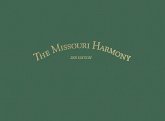 The Missouri Harmony Songbook: 2005 Edition Volume 1