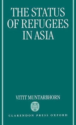 The Status of Refugees in Asia - Muntarbhorn, Vitit