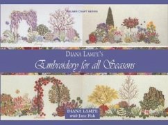 Embroidery for All Seasons - Lampe, Diana; Fisk, Jane