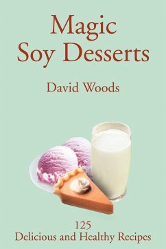 Magic Soy Desserts - Woods, David