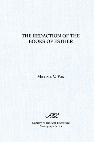 The Redaction of the Books of Esther The Redaction of the Books of Esther