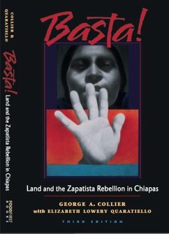 Basta!: Land and the Zapatista Rebellion in Chiapas - Collier, George A.; Quaratiello, Elizabeth Lowery