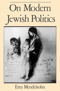 On Modern Jewish Politics - Mendelsohn, Ezra