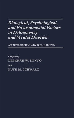 Biological, Psychological, and Environmental Factors in Delinquency and Mental Disorder - Denno, Deborah W.; Lsi