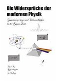 Die Widersprüche der modernen Physik