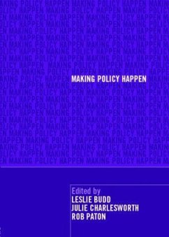 Making Policy Happen - Budd, Leslie / Charlesworth, Julie / Paton, Rob (eds.)