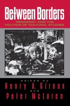 Between Borders - Giroux, Henry A. / McLaren, Peter (eds.)