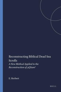 Reconstructing Biblical Dead Sea Scrolls - Herbert, Edward