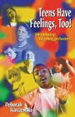 Teens Have Feelings, Too!