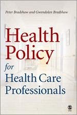 Health Policy for Health Care Professionals - Bradshaw, Peter L;Bradshaw, Gwendolen