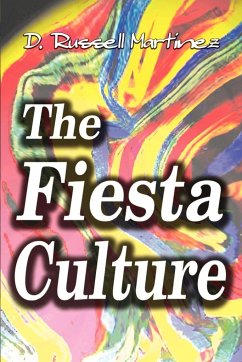 The Fiesta Culture - Martinez, D. Russell