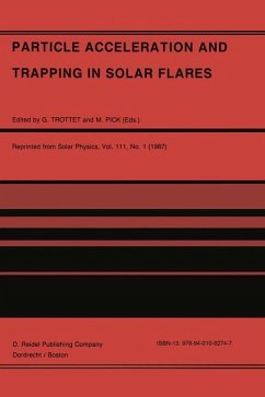 Particle Acceleration and Trapping in Solar Flares - Trottet, G. / Pick, M. (Hgg.)