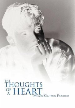 The Thoughts of a Heart - Figuereo, Melvin Cintron