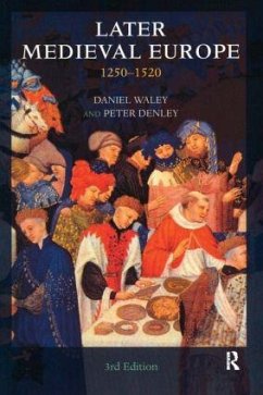 Later Medieval Europe - Waley, Daniel; Denley, Peter