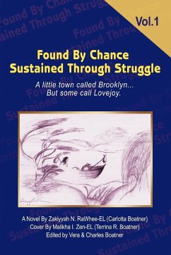 Found By Chance Sustained Through Struggle