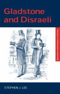 Gladstone and Disraeli - Lee, Stephen J