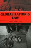 Globalization and Law: Trade, Rights, War