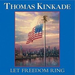 Let Freedom Ring - Kinkade, Thomas