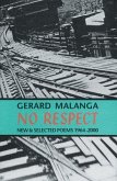 No Respect: New & Selected Poems 1964-2000