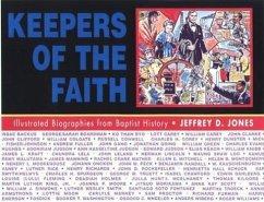 Keepers of the Faith: Illustrated Biographies from Baptist History