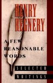 A Few Reasonable Words: Selected Writings