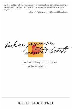 Broken Promises, Mended Hearts - Block, Joel D