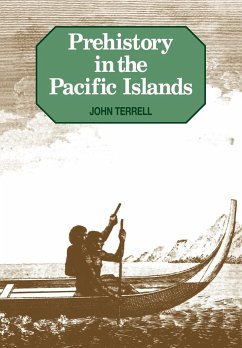 Prehistory in the Pacific Islands - Terrell, John E.; John E., Terrell