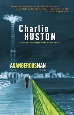 A Dangerous Man - Huston, Charlie