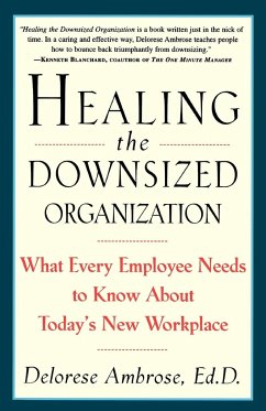 Healing the Downsized Organization - Ambrose, Delorese