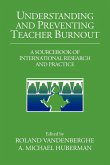 Understanding and Preventing Teacher Burnout