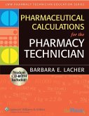 Pharmaceutical Calculations for the Pharmacy Technician [With CDROM]