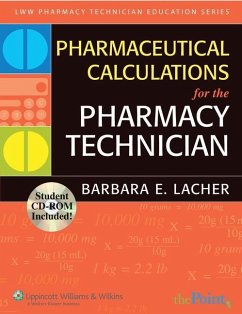 Pharmaceutical Calculations for the Pharmacy Technician [With CDROM] - Lacher, Barbara E.