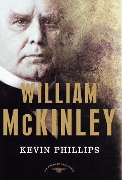 William McKinley - Phillips, Kevin P.; Schlesinger, Arthur Meier Jr.