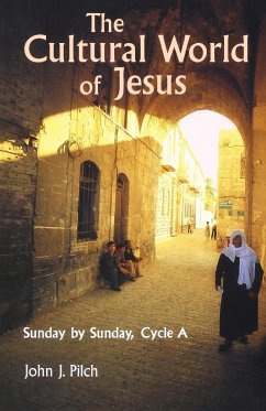 Cultural World of Jesus - Pilch, John J