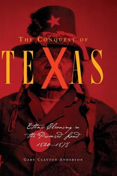 Conquest of Texas - Anderson, Gary Clayton