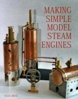 Making Simple Model Steam Engines - Bray, Stan