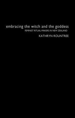 Embracing the Witch and the Goddess - Rountree, Kathryn