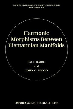 Harmonic Morphisms Between Riemannian Manifolds - Baird, Paul; Wood, John C