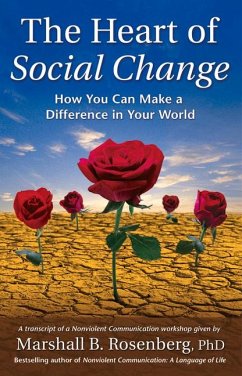 The Heart of Social Change - Rosenberg, Marshall B