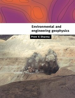 Environmental and Engineering Geophysics - Sharma, Prem V.; Sharma, P. Vallabh