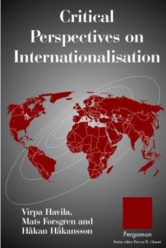 Critical Perspectives on Internationalisation - Havila, Virpi / Forsgren, Mats / Hakansson, Hakan (eds.)