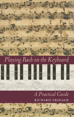 Playing Bach on the Keyboard - Troeger, Richard