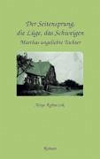 Der Seitensprung, die Lüge, das Schweigen - Rybaczok, Aloys