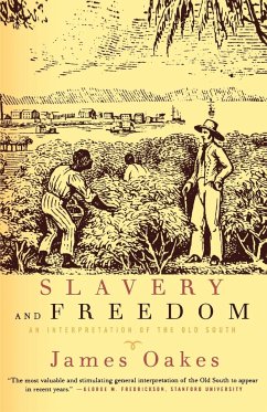 Slavery and Freedom - Oakes, James